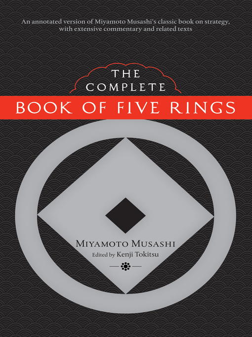 Title details for The Complete Book of Five Rings by Miyamoto Musashi - Available